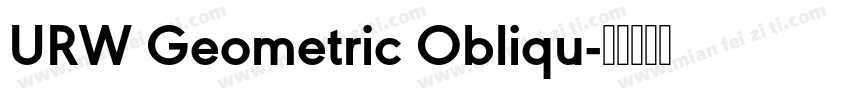 URW Geometric Obliqu字体转换
